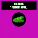 Nu Bros - Funkin\' Now (Original Mix)