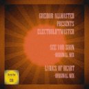 Greidor Allmaster presents Electroliftmaster - Lyrics Of Heart (Original Mix)