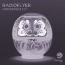 Radioflyer - Unknown 2.0.1 (Original Mix)