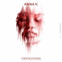 Anna V. - Cryogenesis (Arjun Vagale Remix)