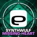 SynthWulf - Missing Heart (Hotchkiss Remix)