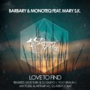 Barbary & Monoteq feat. Mary S.K. - Love To Find