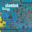 Shambok - Factory