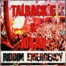 Talback'e & Joxan - Riddim Emergency