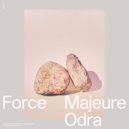 Odra - Force Majeure (Original Mix)