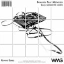 Ninjury Featuring Metafisix - Bass Gangster (Variant VIP Mix)