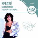 Effayé - Chow Mein