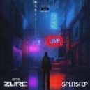 ZURC & Splitstep - Live