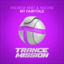 Andrew Mirt & Natune - My Fairytale (Original Mix)