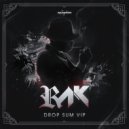 RAK - Drop Sum (VIP)
