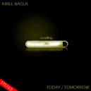 Kirill Bagus - Today (Original Mix)