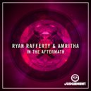 Ryan Rafferty & Amritha - In The Aftermath (Original Mix)