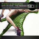 Phutek & Silhouett3 - Skin On Skin (Original Mix)