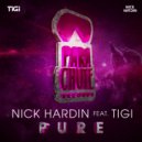 Nick Hardin & Tigi - Pure (Original Mix)