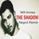 Will Armex - The Shadow