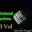 SVnagel ( LV ) - Minimal Techno - 2020 vol-13 ()