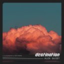 Alex Quiet - Destination (Original Mix)