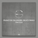 Francois Dillinger, Deuce Parks - Speechless Again
