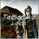 Talback\'e - Loco (Original Mix)