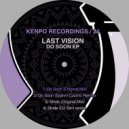 Last Vision - Do Soon (Gianni Cuomo Remix)