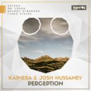 Kaimera, Josh Hussaney - Perception (Melody Stranger, Tiago Vieira Remix)
