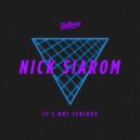Nick Siarom - It\'s Not Serious (MKJay Remix)