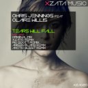 Chris Jennings feat Claire Willis - Tears Will Fall (Arisen Flame Remix)