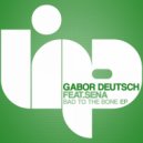 Gabor Deutsch, Sena - Bad To The Bone (Kovary so 90\'s Remix)