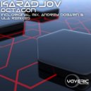 Karadjov - Octagon (Andrey Dobarin Remix)