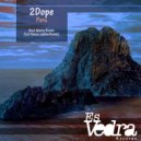 2Dope - Peru (Original Mix)