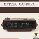 Matteo Candura - Me Time (Original Mix)
