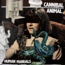 Cannibal Animal - I Feel Alive
