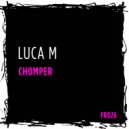 Luca M - Chomper (Adamwah Remix)