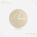 Dat Vila - IM FEELIN