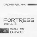Crombi Relano - Fortress (Original Mix)