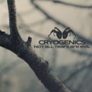 Cryogenics - Not All Tears Are Evil