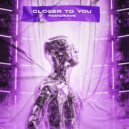Tony Anve - Closer to you (Extended mix)