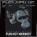 Greenfingaz - Funk Key Monkey (Original Mix)
