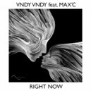 Vndy Vndy feat. Max'C - Right Now