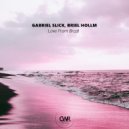Gabriel Slick, Briel Hollm - Love From Brazil (Dub Mix)