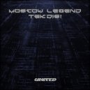 Moscow Legend - Tek Dis! (VIP)