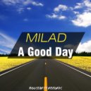Milad - A Good Day (Original Mix)