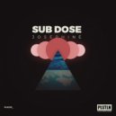 Sub Dose - Charisma (Original Mix)