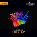 Banazonic - Evolution