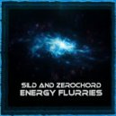 Sild & ZeroChord - Enegry Flurries