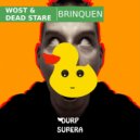 Wost & Dead Stare - Brinquen (Original Mix)
