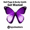 Neil Page & Becky Smith - Get Wasted (Original Mix)