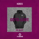 ITS BLEY - Gotta Leave (Extended mix)