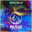MARCELLO - We Made It