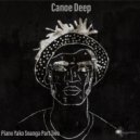 Canoe Deep ft. Blvze Fyah & Tsa Mandebele - Viano (Original Mix)